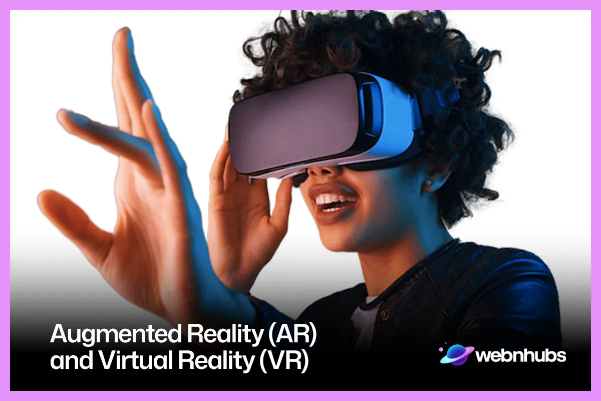Augmented Reality (AR) and Virtual Reality (VR)