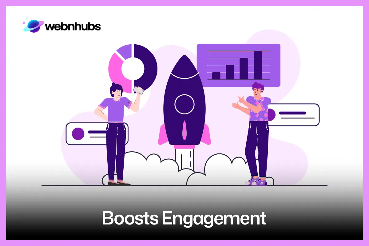 Boosts Engagement