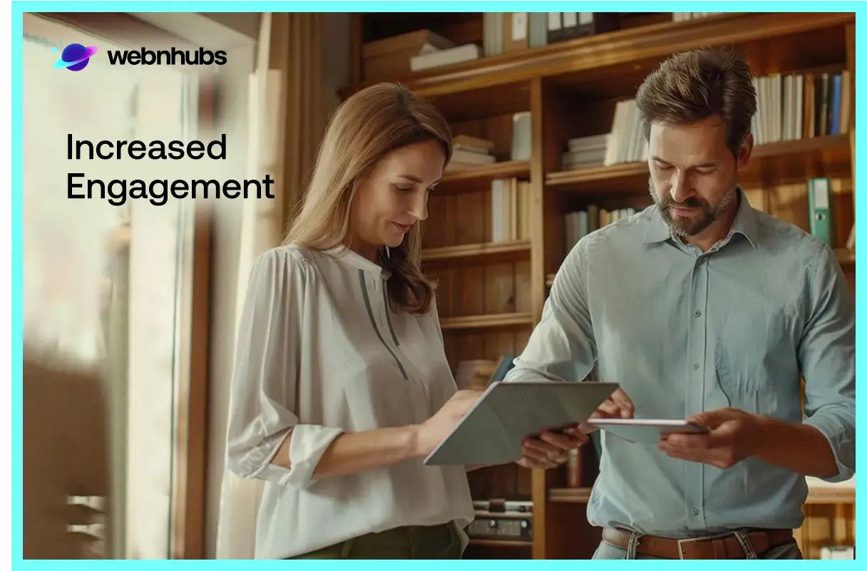 Increased Engagement