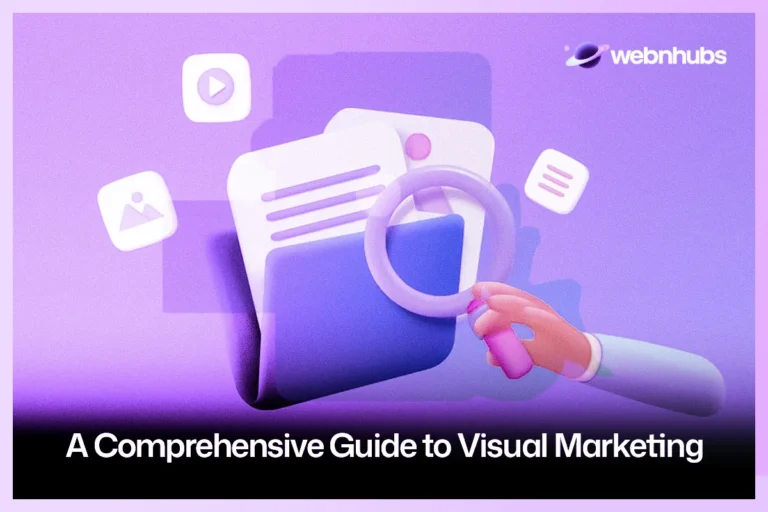 A Comprehensive Guide to Visual Marketing