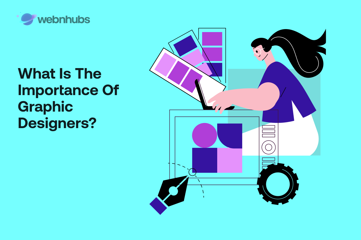 What is the Importance of Graphic Designers