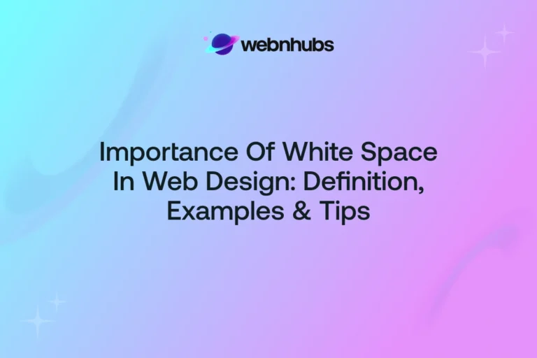 Importance of White Space In Web Design: Definition, Examples & Tips