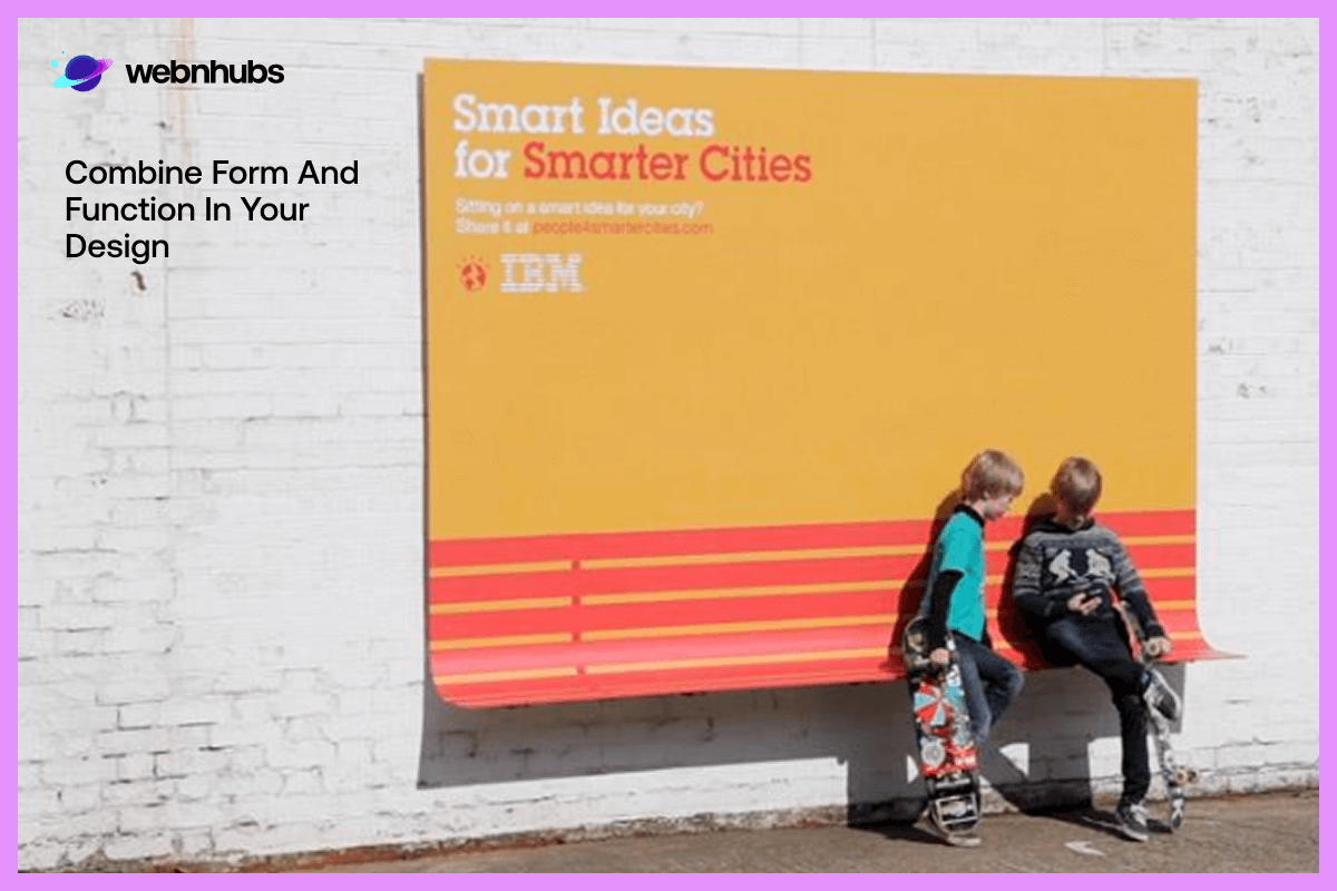 Combine Form and Function in Your Design