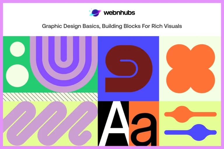 Graphic Design Basics, Building Blocks for Rich Visuals