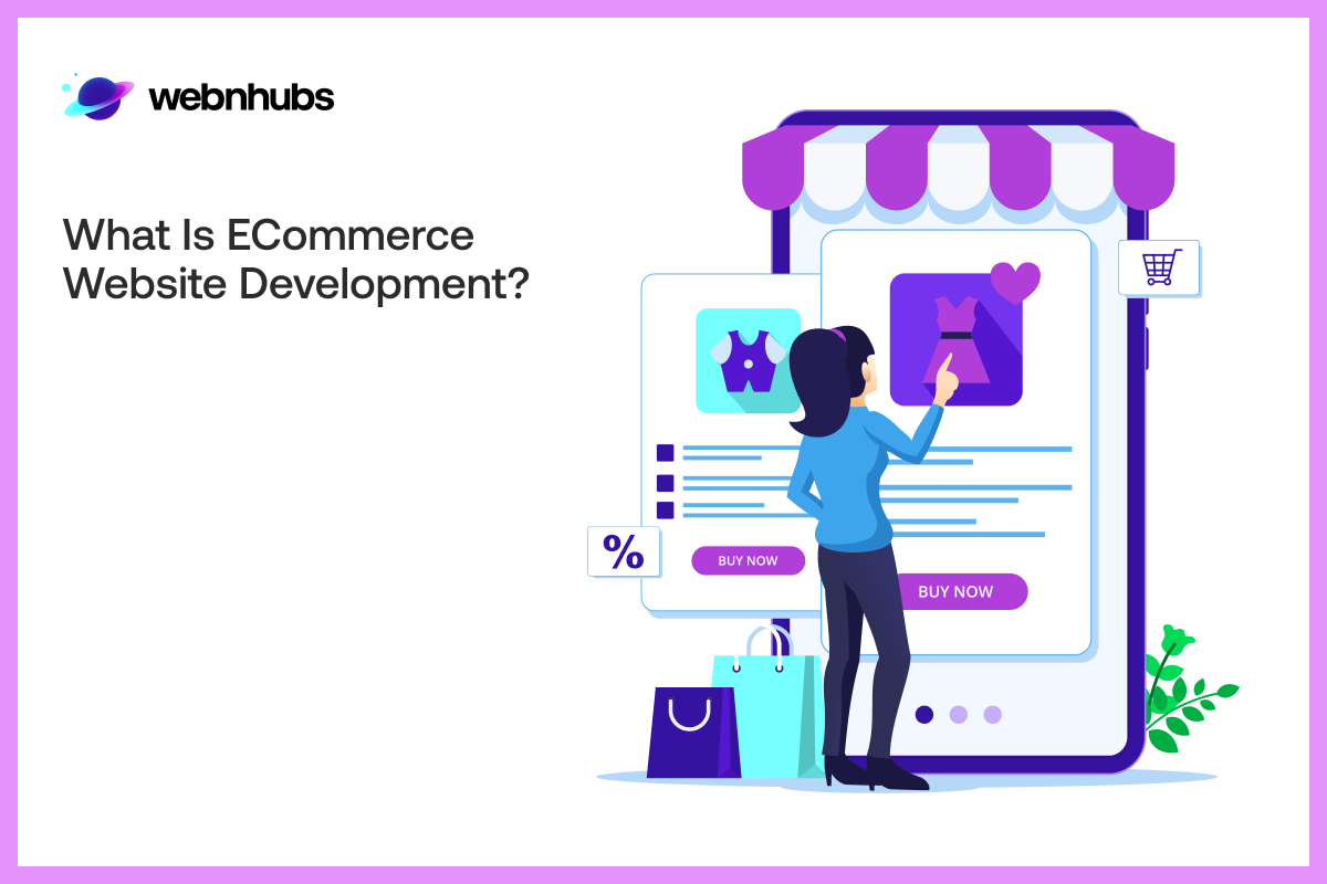 What is eCommerce Website Development?