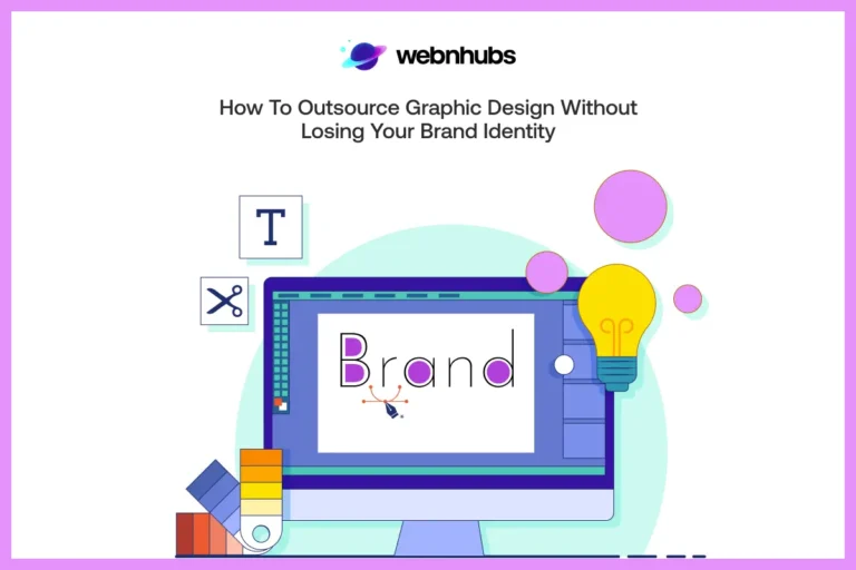 Outsource Graphic Design Without Losing Your Brand Identity