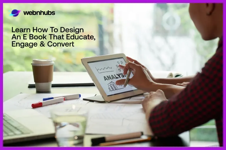Learn How to Design an E Book That Educate, Engage & Convert