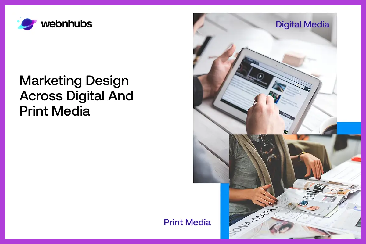 Marketing Design Across Digital and Print Media