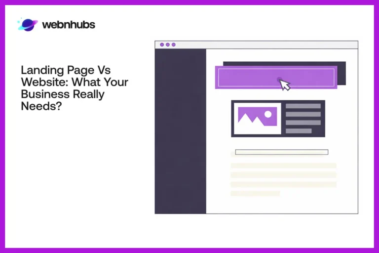 Landing Page vs Website: What Your Business Really Needs?