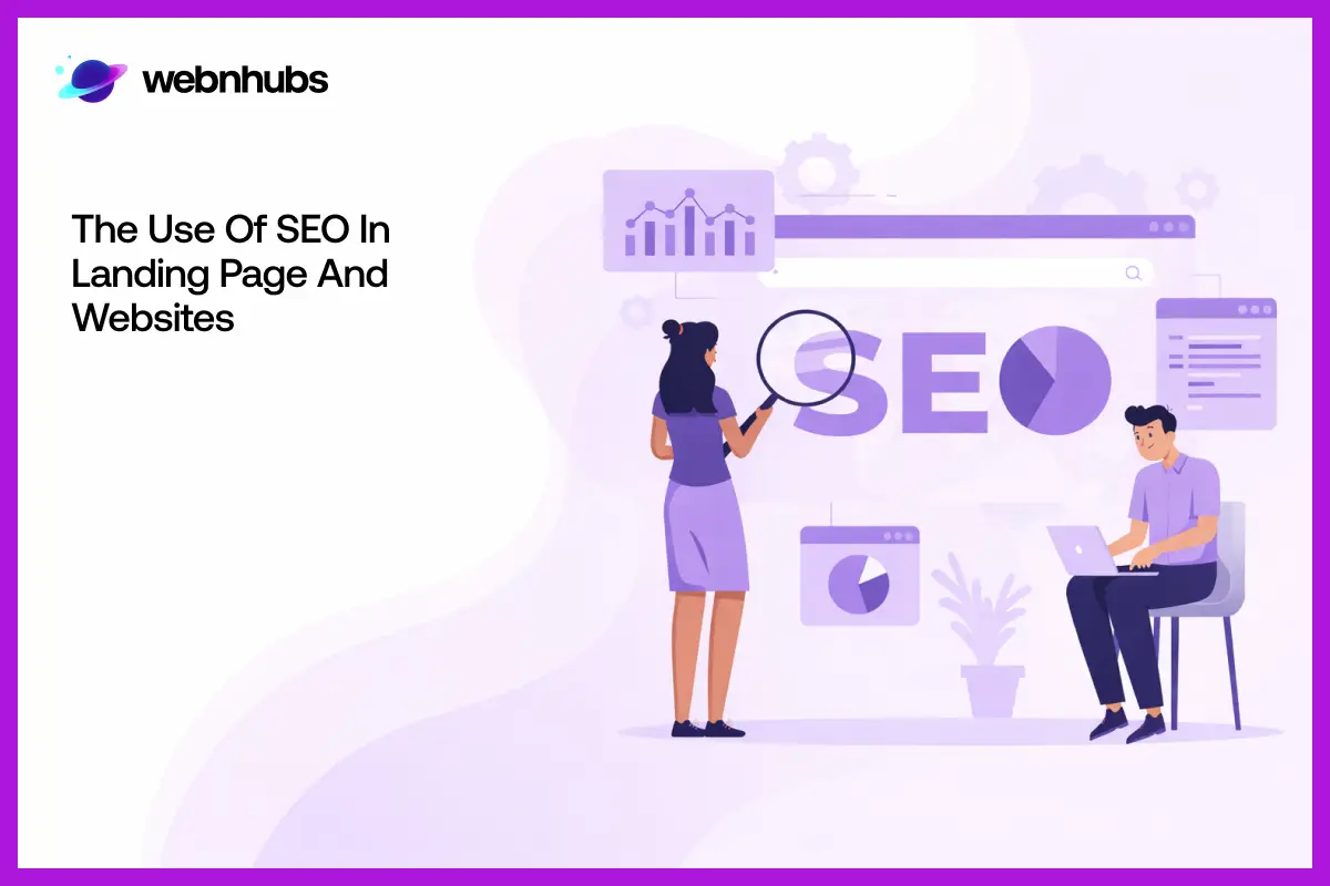 The Use of SEO in Landing Page and Websites