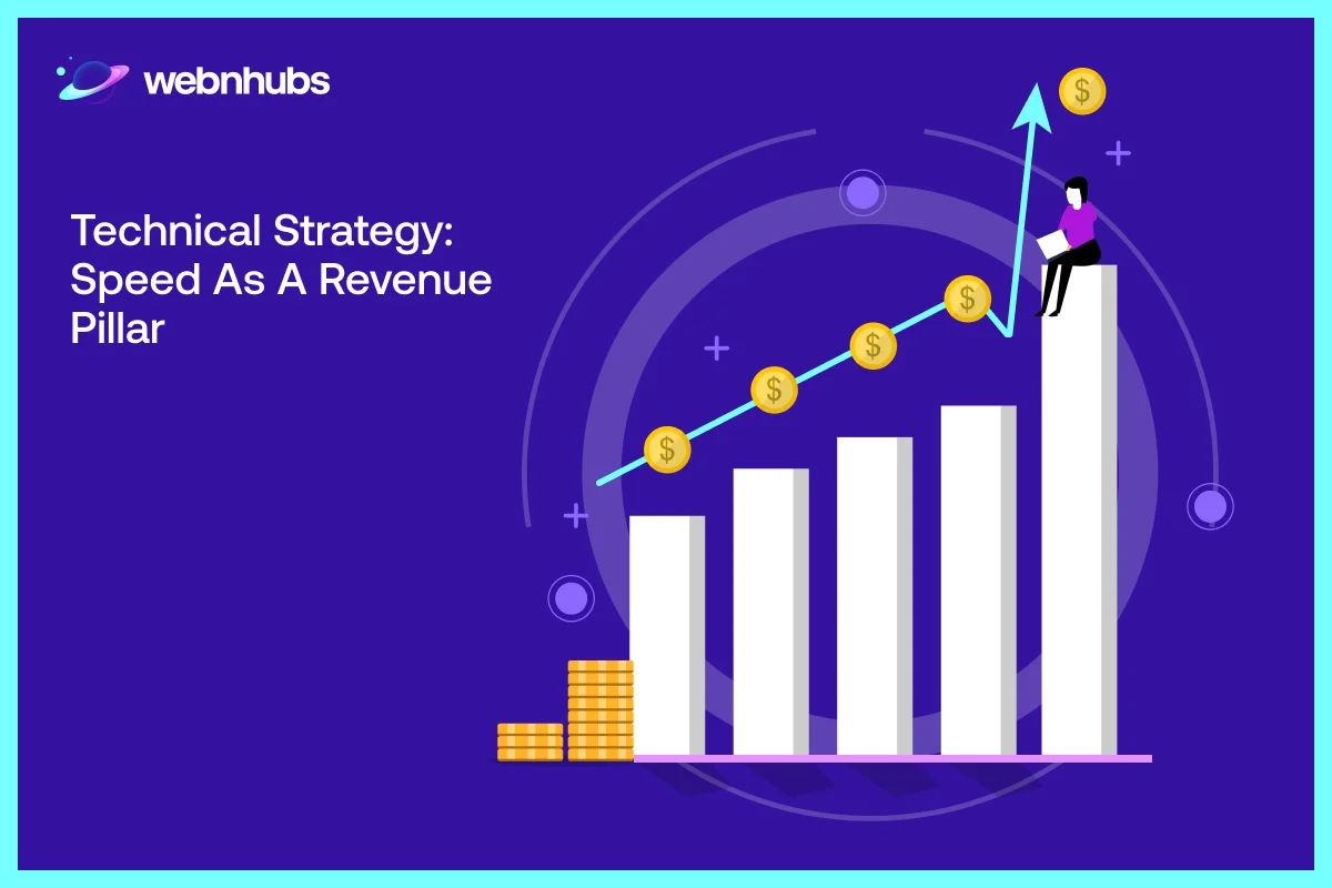 Technical Strategy: Speed as a Revenue Pillar